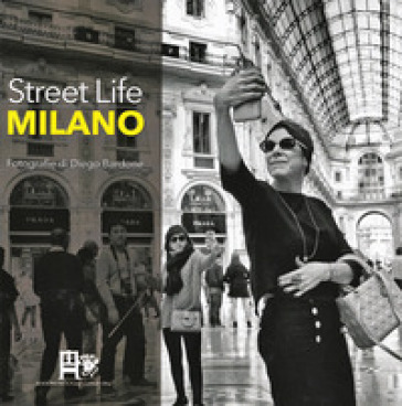 Street Life Milano. Ediz. illustrata - Diego Bardone