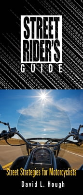 Street Rider s Guide