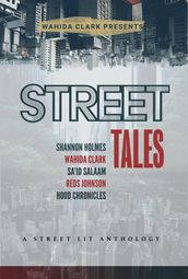 Street Tales: A Street Lit Anthology