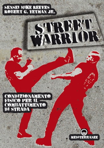Street Warrior - Mike Reeves - Robert G. Yetman