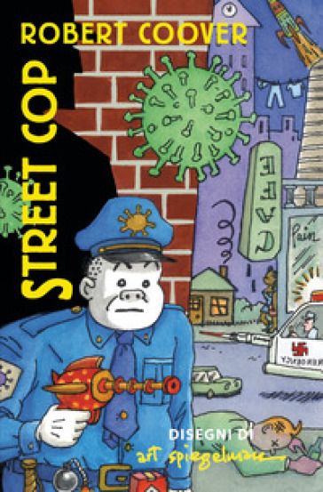 Street cop - Art Spiegelman - Robert Coover