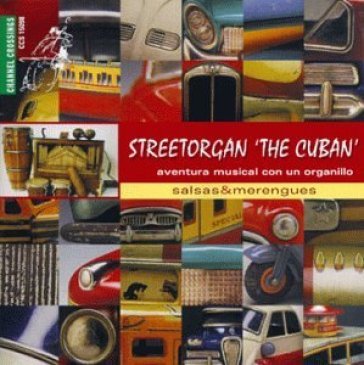 Street organ 'the cuban' - AA.VV. Artisti Vari