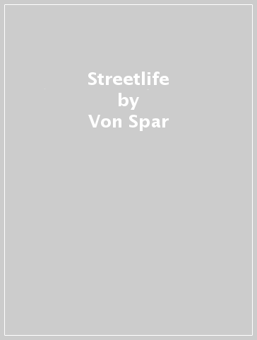 Streetlife - Von Spar