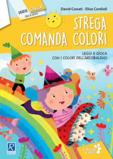 Strega comanda colori - David Conati - Elisa Cordioli