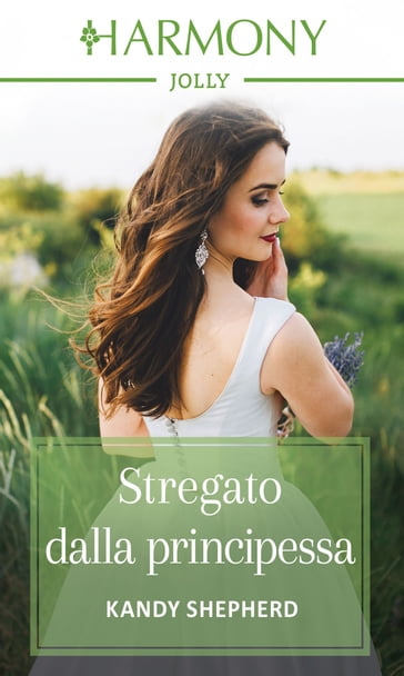 Stregato dalla principessa - Kandy Shepherd