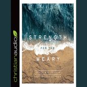 Strength for the Weary