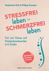 Stressfrei leben - Schmerzfrei leben