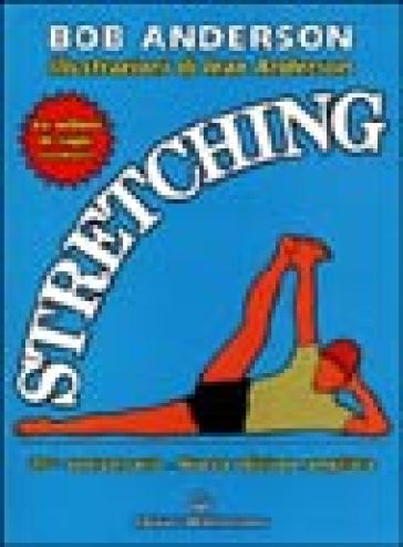 Stretching. 20mo anniversario - Bob Anderson