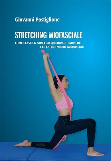 Stretching Miofasciale - Giovanni Postiglione