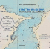 Stretto di Messina. Traversata e collegamenti