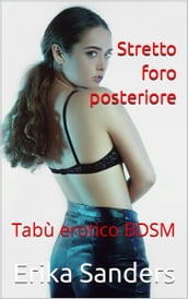 Stretto foro posteriore