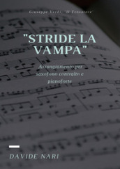 Stride la vampa (G. Verdi) per saxofono e pianoforte