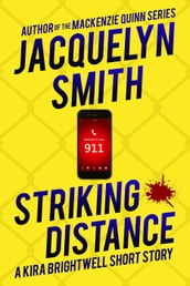 Striking Distance: A Kira Brightwell Short Story