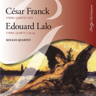 String quartets - Cesar Franck - Edouard Lalo