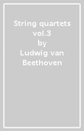 String quartets vol.3