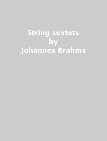 String sextets - Johannes Brahms