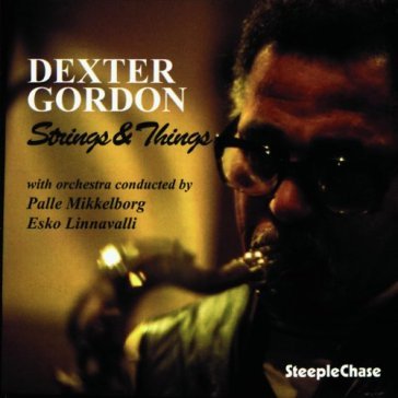 Strings & things - Dexter Gordon