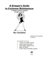 A Stripper s Guide to Customer Maintenance