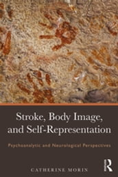 Stroke, Body Image, and Self Representation