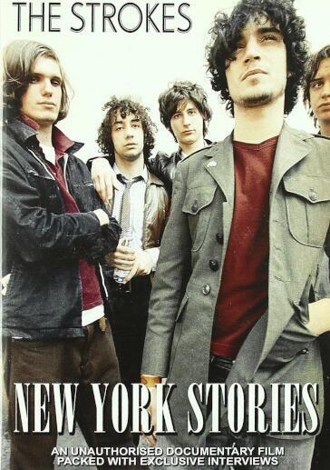 Strokes (The) - New York Stories