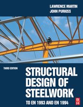 Structural Design of Steelwork to EN 1993 and EN 1994