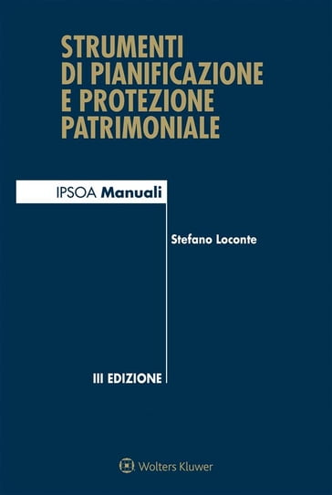 Strumenti di Pianificazione e Protezione Patrimoniale - Stefano Loconte
