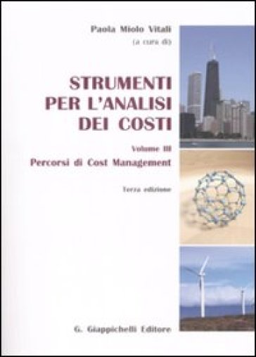 Strumenti per l'analisi dei costi. 3: Percorsi di cost management