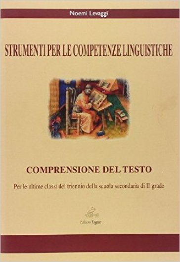 Strumenti per la competenza linguistica. Materiali per il docente - Noemi Levaggi