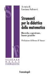 Strumenti per la didattica della matematica. Ricerche, esperienze buone pratiche