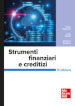 Strumenti finanziari e creditizi. Con aggiornamento online