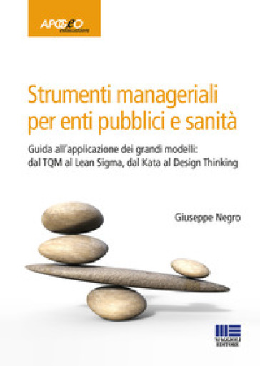 Strumenti manageriali per enti pubblici e sanità - Giuseppe Negro