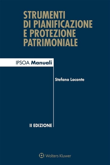 Strumenti di pianificazione e protezione patrimoniale - Stefano Loconte