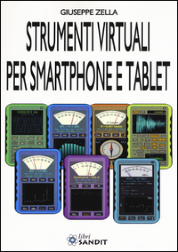 Strumenti virtuali per smartphone e tablet - Giuseppe Zella