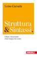 Struttura & sintassi. Chiare e trascinanti, come l acqua che scorre