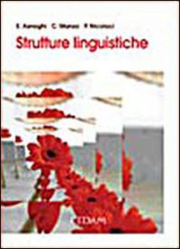 Strutture linguistiche - Emilia Asnaghi - Cono Manzo - Pietro Nicolaci