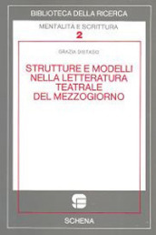 Strutture e modelli nella letteratura teatrale del Mezzogiorno