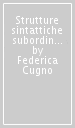 Strutture sintattiche subordinate nelle lingue balcaniche: causali, condizionali, concessive