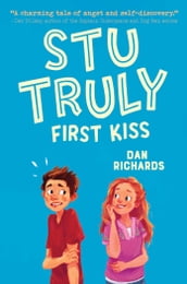 Stu Truly: First Kiss