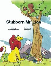 Stubborn Mr. Lion