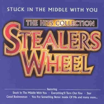 Stuck in the middle with - Stealers Wheel