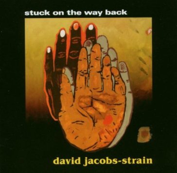 Stuck on the way back - DAVID JACOBS-STRAIN