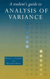 A Student s Guide to Analysis of Variance