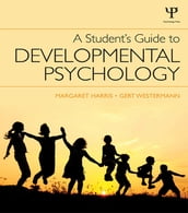 A Student s Guide to Developmental Psychology