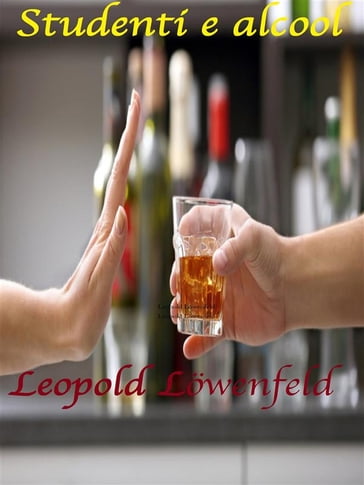 Studenti e alcool - Leopold Lowenfeld