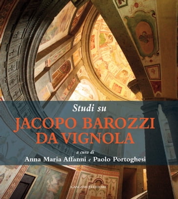 Studi su Jacopo Barozzi da Vignola - AA.VV. Artisti Vari