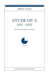 Studi Op. 9. 2021-2022