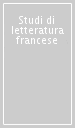 Studi di letteratura francese