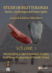 Studi di egittologia. Storia e archeologia dell antico Egitto. 1: Preistoria e protostoria egizia. (Dall epoca predinastica al periodo Tinita)