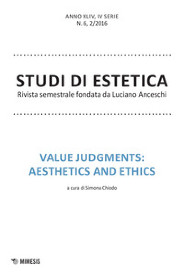 Studi di estetica (2016). 2: Value judments: aesthetics and ethics - Gatti