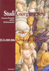 Studi giorgioneschi 2005-2006. 9.Bartolomeo della Gatta